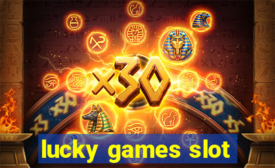 lucky games slot