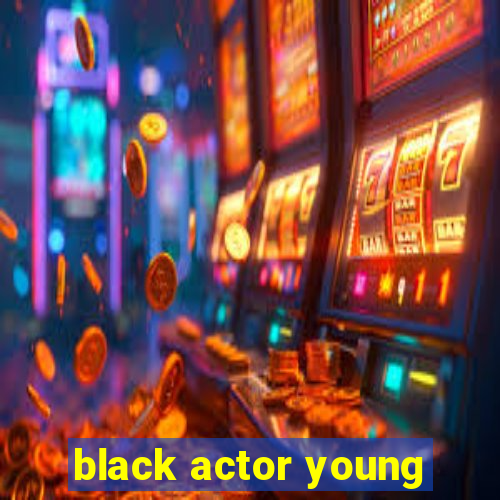 black actor young