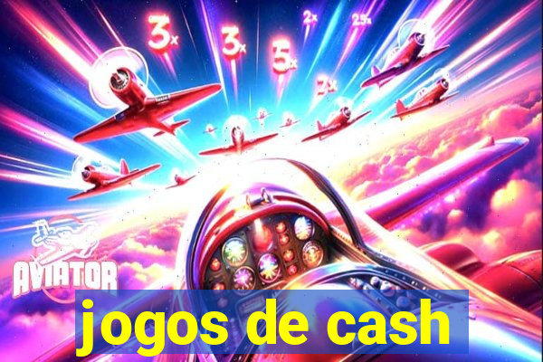 jogos de cash