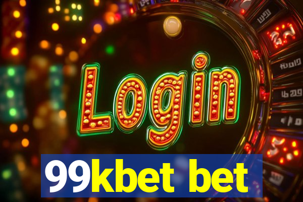 99kbet bet