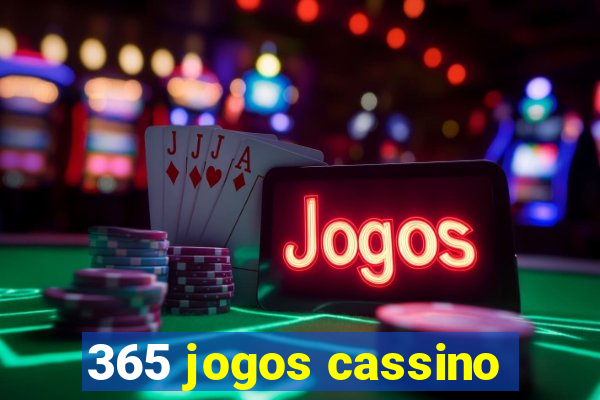 365 jogos cassino