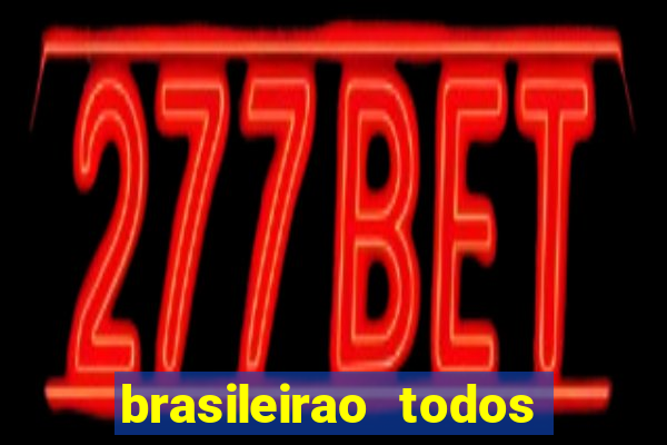 brasileirao todos os jogos