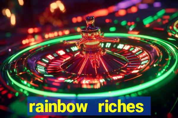 rainbow riches reels of gold