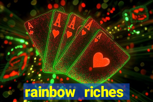 rainbow riches reels of gold