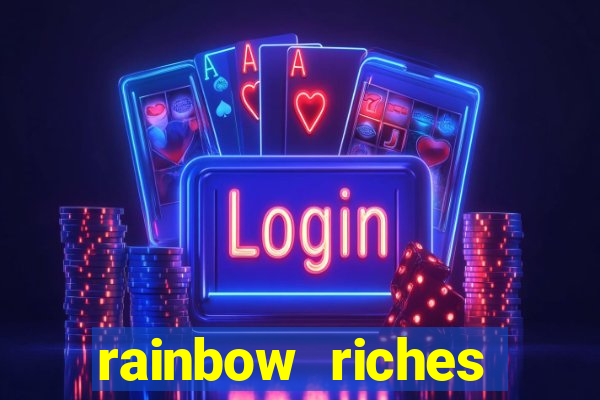 rainbow riches reels of gold