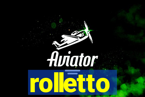 rolletto