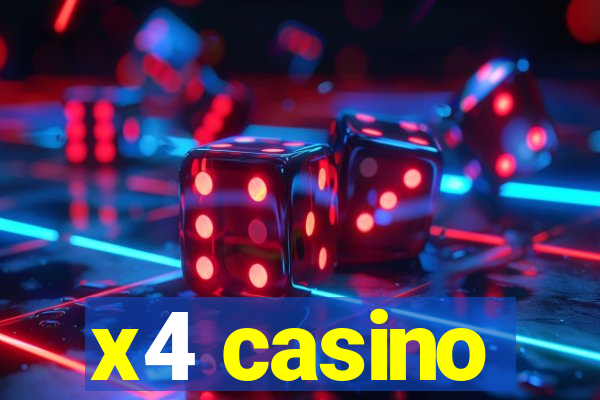 x4 casino