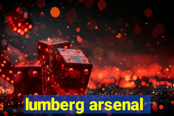 lumberg arsenal