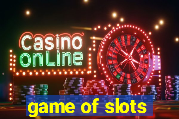 game of slots