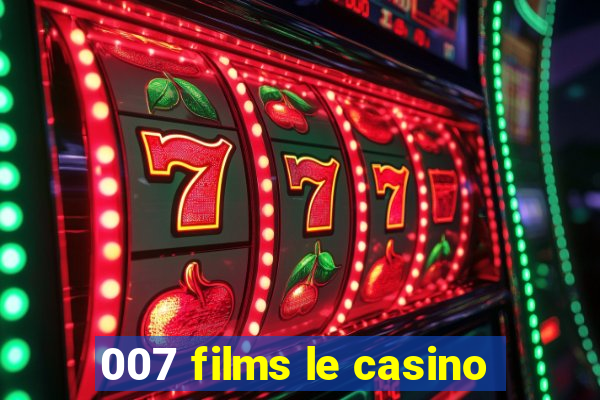 007 films le casino