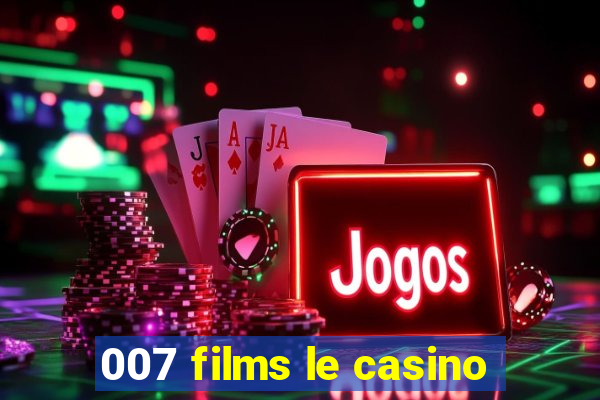 007 films le casino