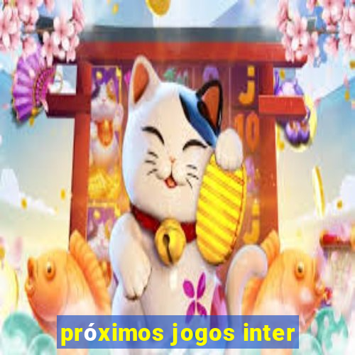 próximos jogos inter