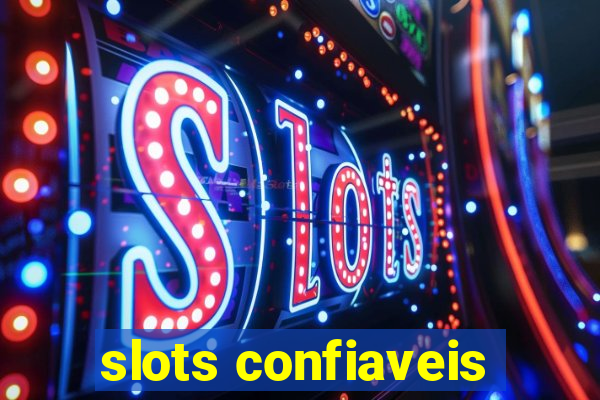 slots confiaveis