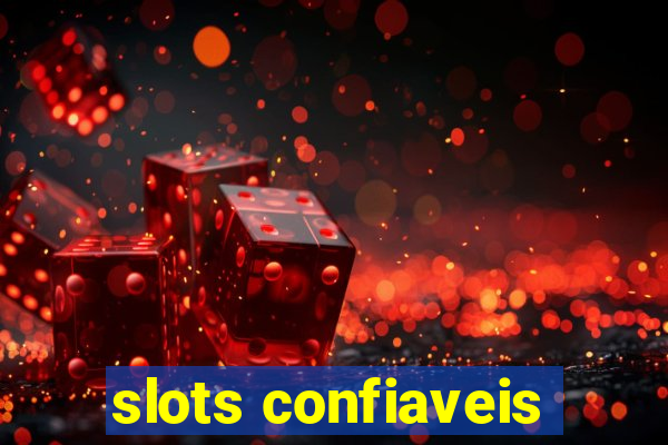 slots confiaveis