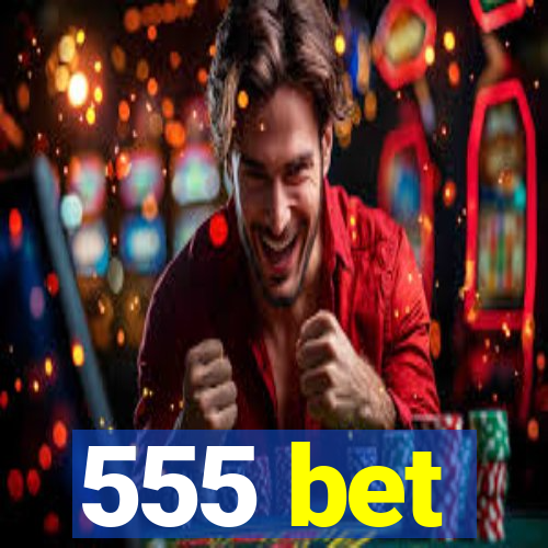 555 bet