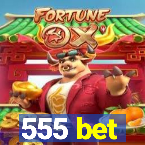 555 bet