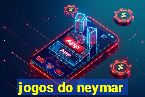 jogos do neymar