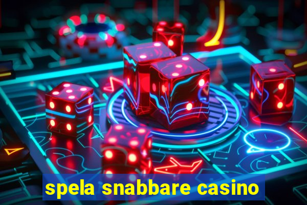 spela snabbare casino