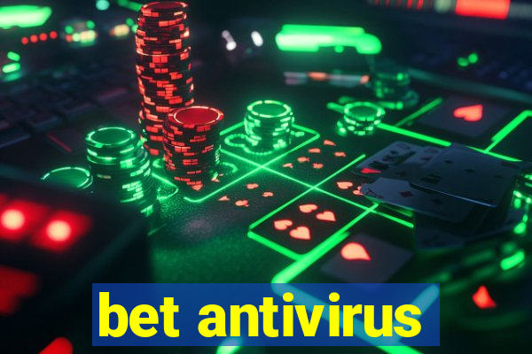 bet antivirus