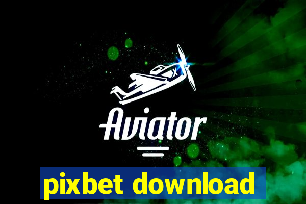 pixbet download