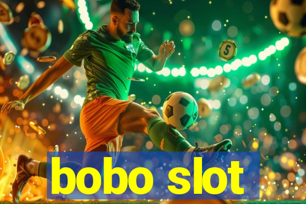 bobo slot