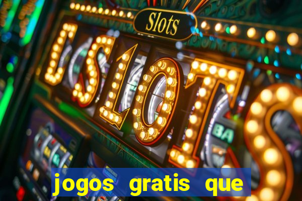 jogos gratis que pagam dinheiro de verdade