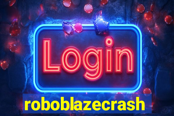 roboblazecrash