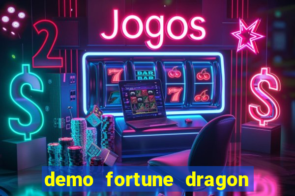 demo fortune dragon com ganho certo