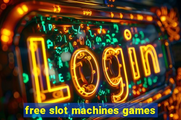 free slot machines games