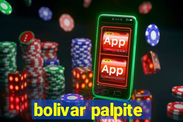 bolivar palpite