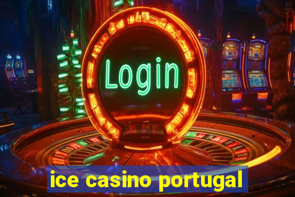 ice casino portugal