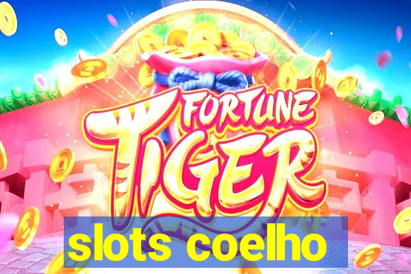 slots coelho