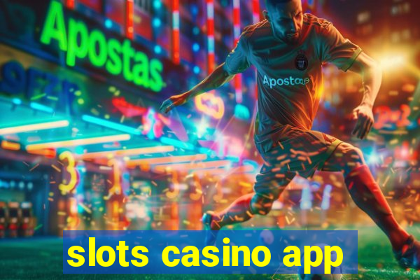 slots casino app