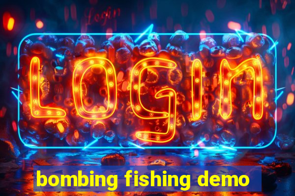 bombing fishing demo