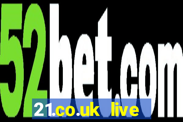 21.co.uk live casino bonus