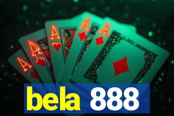 bela 888