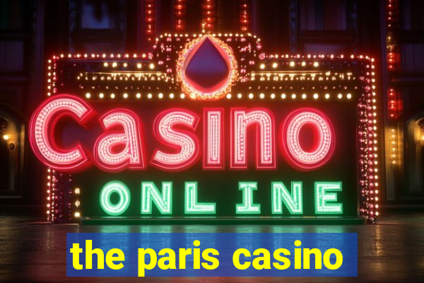 the paris casino