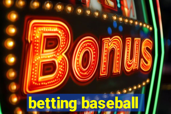 betting baseball