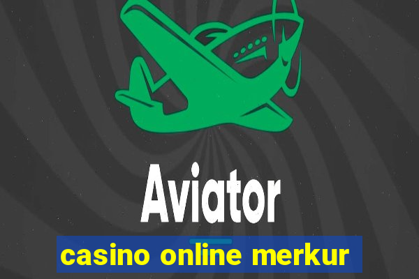 casino online merkur