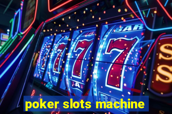 poker slots machine