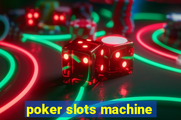 poker slots machine