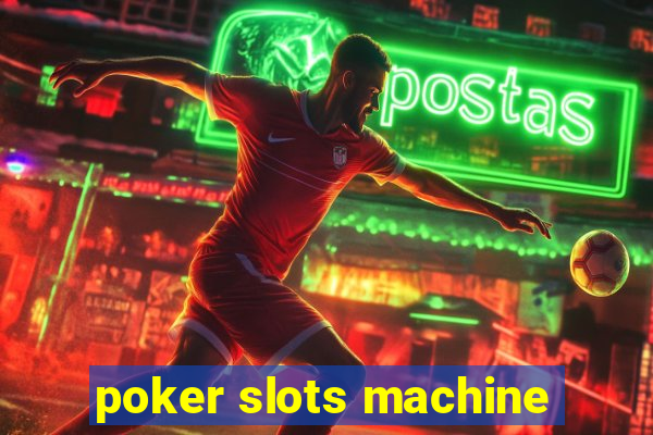 poker slots machine