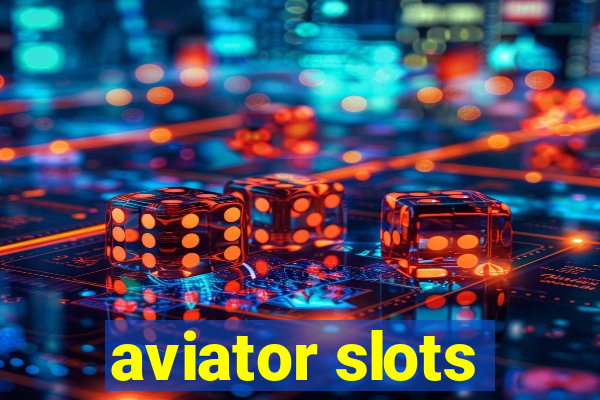 aviator slots