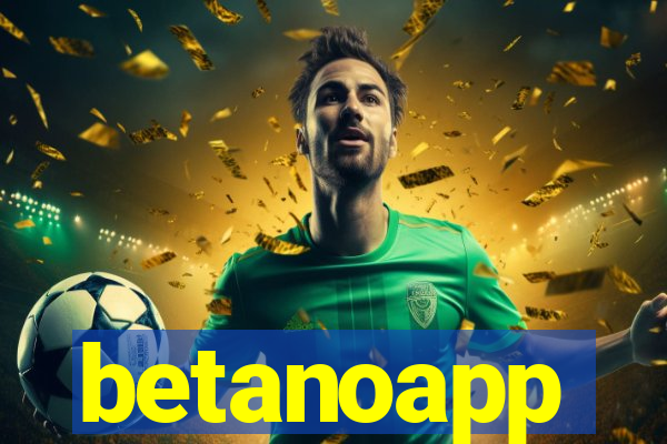 betanoapp