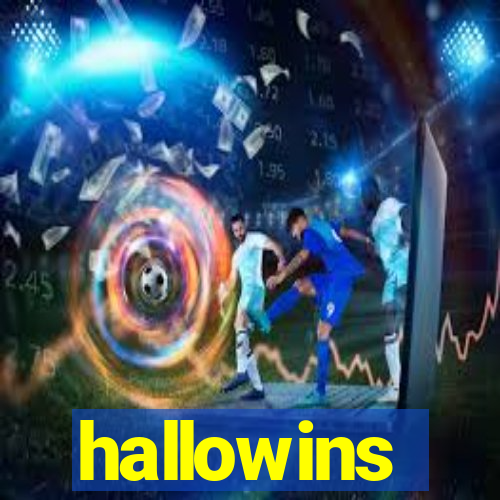 hallowins