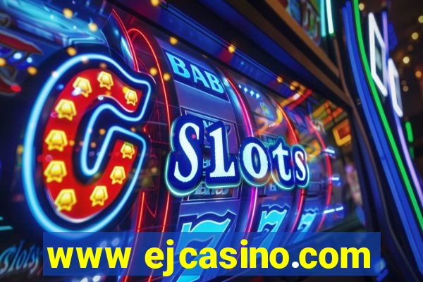 www ejcasino.com