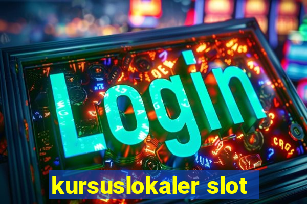 kursuslokaler slot