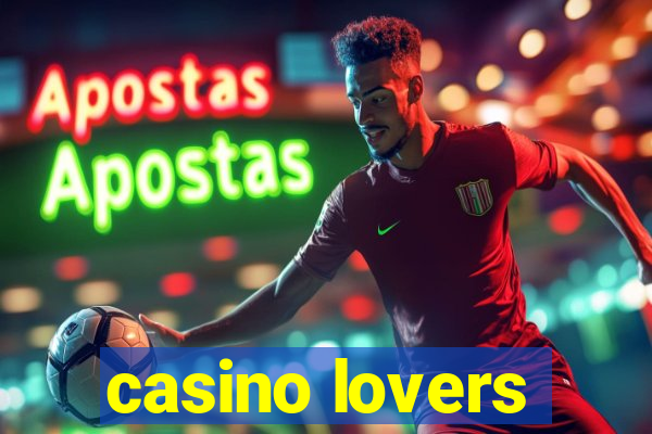 casino lovers