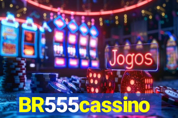 BR555cassino