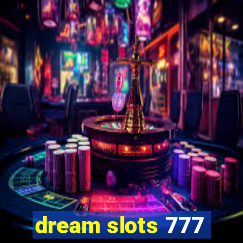 dream slots 777